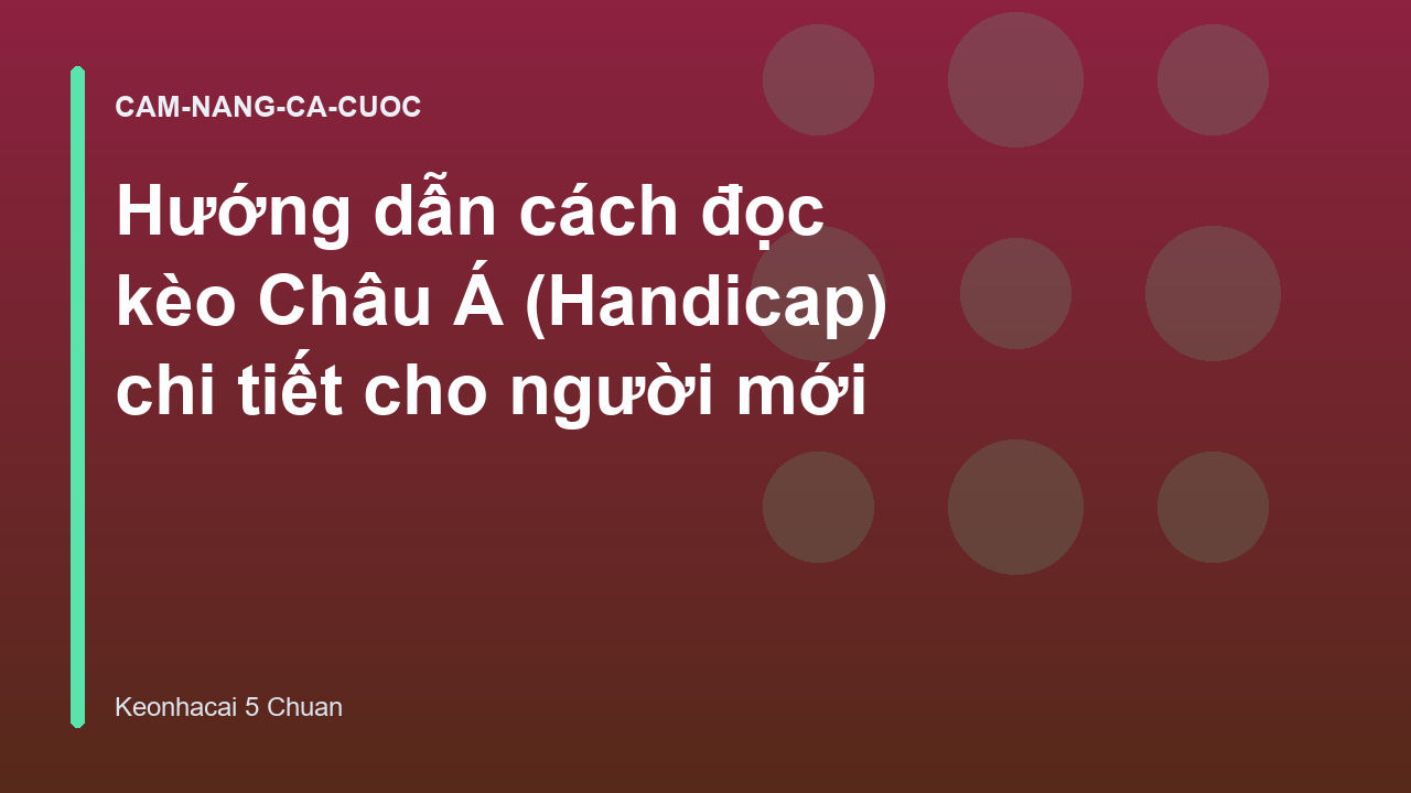 Read more about the article Hướng dẫn cách đọc kèo Châu Á (Handicap) chi tiết cho người mới